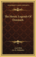 The Heroic Legends of Denmark