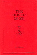 The Heroic Muse: Studies in the Hippolytus and Hecuba of Euripides - Kovacs, David, Professor