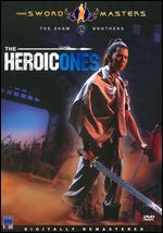The Heroic Ones - Chang Cheh