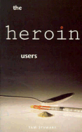 The Heroin Users