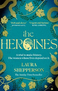 The Heroines: The instant Sunday Times bestseller