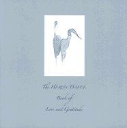 The Heron Dance Book of Love and Gratitude