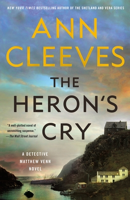The Heron's Cry: A Detective Matthew Venn Novel - Cleeves, Ann