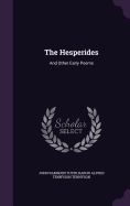 The Hesperides: And Other Early Poems