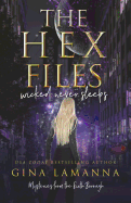 The Hex Files: Wicked Never Sleeps