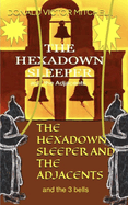 The Hexadown Sleeper and the Adjacents