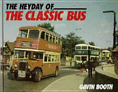 The Heyday of the Classic Bus