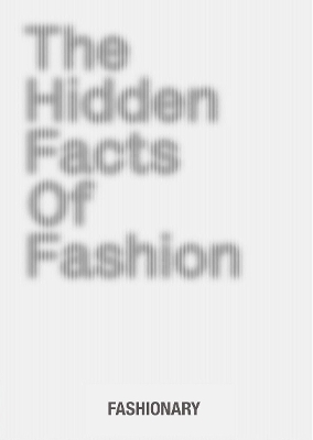 The Hidden Facts of Fashion - 