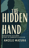 The Hidden Hand: Identifying Disguised Actors in Community Activism