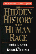The Hidden History of the Human Race - Cremo, Michael, and Johnson, Philip (Adapted by), and Thompson, Richard