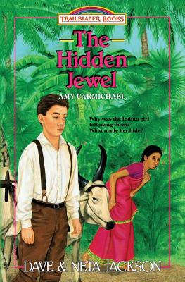 The Hidden Jewel: Introducing Amy Carmichael - Jackson, Neta, and Jackson, Dave