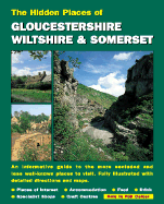 The Hidden Places of Goucestershire, Wiltshire and Somerset