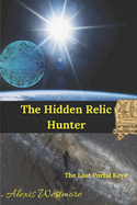 The Hidden Relic Hunter: The Lost Portal Keys