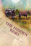 The Hidden Risks: A story of a concealment and loss of a family name