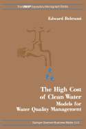 The High Cost of Clean Water: Models for Water Quality Management