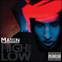 The High End of Low [Deluxe Edition] - Marilyn Manson