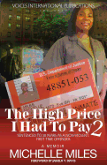 The High Price I Had to Pay 2: Sentenced to 30 Years as a Non-Violent. First Time Offender