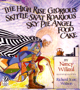 The High Rise Glorious Skittle Skat Roarious Sky Pie Angel Food Cake - Willard, Nancy
