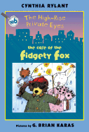 The High-Rise Private Eyes #6: The Case of the Fidgety Fox