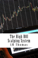 The High Roi Scalping System