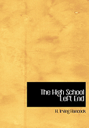 The High School Left End - Hancock, H Irving