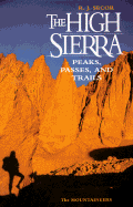 The High Sierra: Peaks, Passes, and Trails