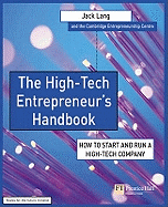 The High-Tech Entrepreneur's Handbook: How to Start and Run a High-Tech Company