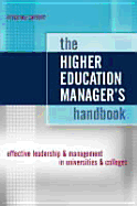 The Higher Education Manager's Handbook: Effective Leadership and Management in Colleges and Universities - McCaffery, Peter