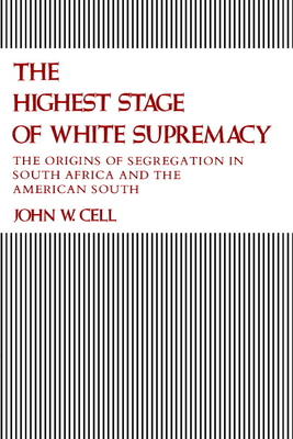The Highest Stage of White Supremacy - Cell, John Whitson