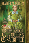 The Highlander & the Queen's Sacrifice
