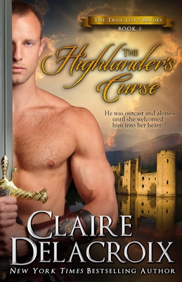 The Highlander's Curse: A Medieval Scottish Romance - Delacroix, Claire