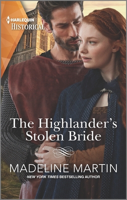 The Highlander's Stolen Bride: The Perfect Beach Read - Martin, Madeline