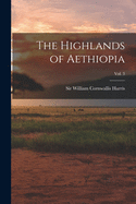 The Highlands of Aethiopia; Vol. 3
