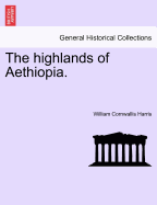 The Highlands of Aethiopia.Vol.II