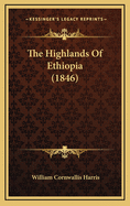 The Highlands of Ethiopia (1846)