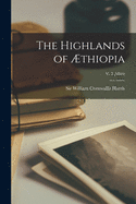 The Highlands of ?thiopia; v. 2 (1844)