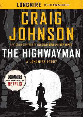 The Highwayman: A Longmire Story - Johnson, Craig