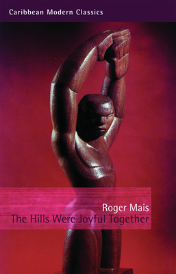 The Hills Were Joyful Together - Mais, Roger