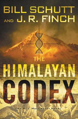 The Himalayan Codex: An R. J. Maccready Novel - Schutt, Bill, and Finch, J R