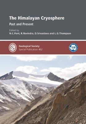 The Himalayan Cryosphere: Past and Present - Pant, N. C. (Editor), and Ravindra, R. (Editor), and Srivastava, D. (Editor)