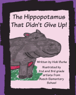 The Hippopotamus That Didn't Give Up!