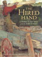 The Hired Hand: An African-American Folktale - San Souci, Robert D (Retold by)