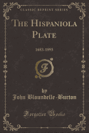 The Hispaniola Plate: 1683-1893 (Classic Reprint)