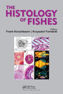 The Histology of Fishes