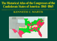 The Historical Atlas of the Congresses of the Confederate States of America, 1861-1865