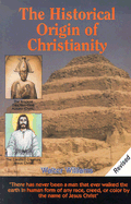 The Historical Origin of Christianity - Williams, Walter