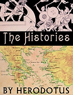 The Histories - Herodotus, and Rawlinson, George (Translated by), and Mayes, Bernard (Read by)