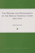 The History and Development of the Special Criminal Court, 1922-2005