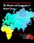 The History and Geography of Human Genes - Cavalli-Sforza, L L, and Menozzi, Paolo, and Piazza, Alberto