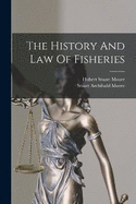 The History And Law Of Fisheries